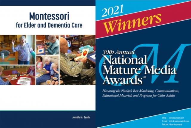 Montessori for Elder and Dementia Care 2021 National Mature Media Award Winner